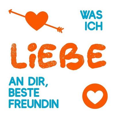 Book cover for Was ich liebe an dir, beste Freundin