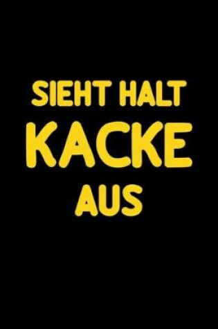 Cover of Sieht halt kacke aus Lustiger Spruch humorous
