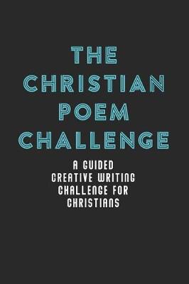Book cover for The Christian Poem Challenge