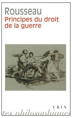 Cover of Principes Du Droit de la Guerre