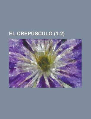 Book cover for El Crepusculo (1-2)