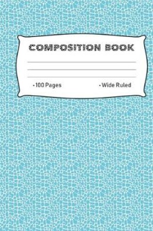 Cover of Composition Book 100 Pages Wide Ruled