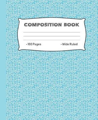 Book cover for Composition Book 100 Pages Wide Ruled