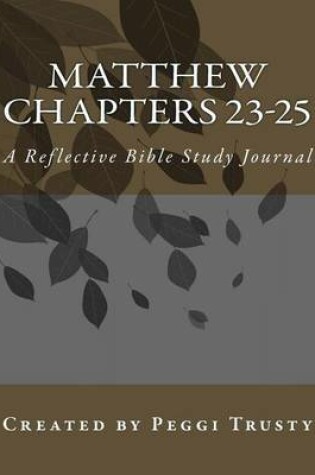 Cover of Matthew, Chapters 23-25