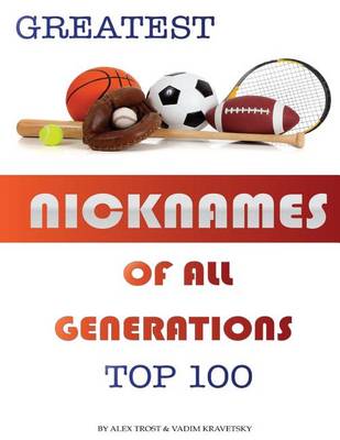 Book cover for Greatest Nicknames of All Generations