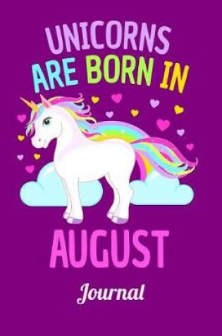 Cover of Unicorns Are Born in August Journal