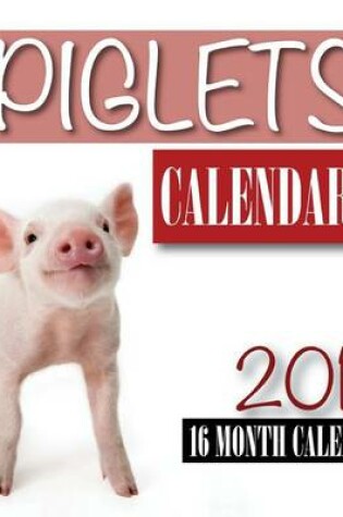 Cover of Piglets Calendar 2015