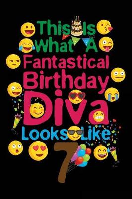 Book cover for This Is What A Fantastical Birthday Diva Looks Like 7