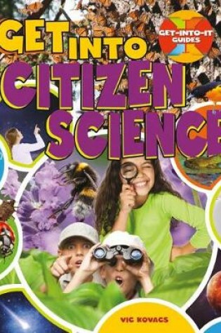 Cover of Get Into Citizen Science