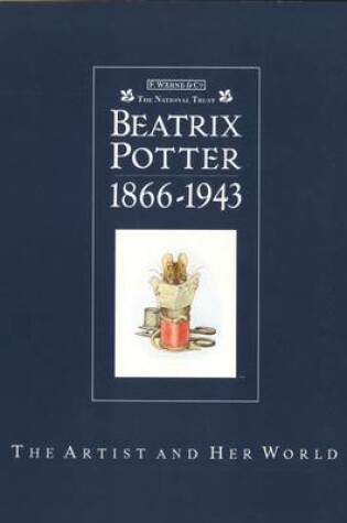 Cover of Beatrix Potter 1866-1943 the Artist and Her World