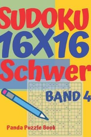 Cover of Sudoku 16x16 Schwer - Band 4