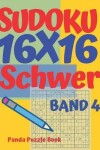 Book cover for Sudoku 16x16 Schwer - Band 4