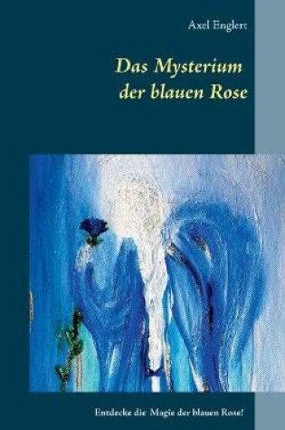 Cover of Das Mysterium der blauen Rose