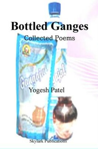 Cover of Bottled Ganges