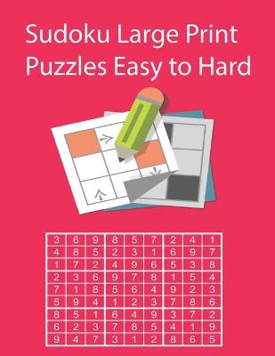 Book cover for Sudoku Large Print Puzzles Easy to Hard