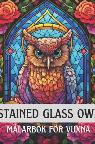 Cover of Stained glass owl, målarbok för vuxna