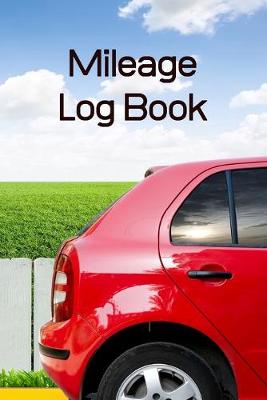 Book cover for Mileage Log Book