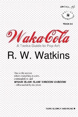 Book cover for Waka-Cola: A Tanka Guide to Pop Art