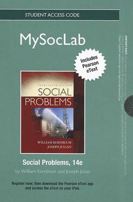 Book cover for NEW MyLab Sociology with Pearson eText -- Standalone Access Card -- for Social Problems