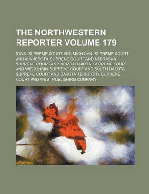 Book cover for The Northwestern Reporter Volume 179