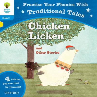 Book cover for Oxford Reading Tree: Level 3: Traditional Tales Phonics Chicken Licken and Other Stories