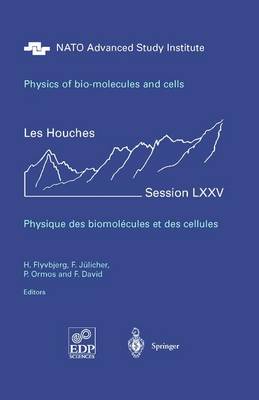 Cover of Physics of Bio-molecules and Cells