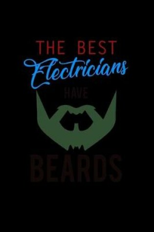 Cover of The Best Electricians have Beards