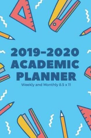 Cover of 2019-2020 Academic Planner Weekly and Monthly 8.5 X 11