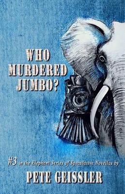 Book cover for Who Murdered Jumbo?