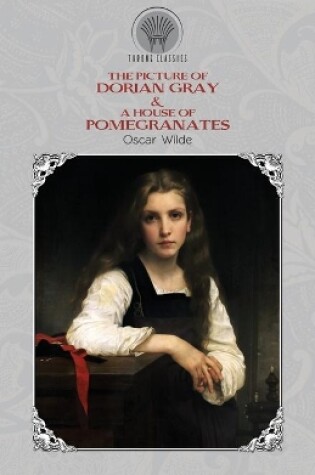Cover of The Picture of Dorian Gray & A House of Pomegranates