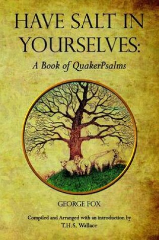 Cover of Have Salt in Yourselves: A Book of QuakerPsalms