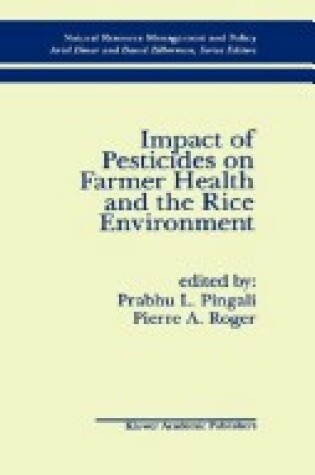 Cover of Impact of Pesticides on Farmer Health and the Rice Environment