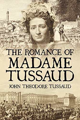 Book cover for The Romance of Madame Tussaud