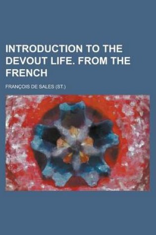 Cover of Introduction to the Devout Life. from the French