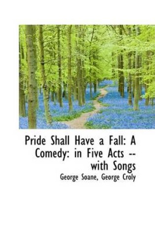 Cover of Pride Shall Have a Fall