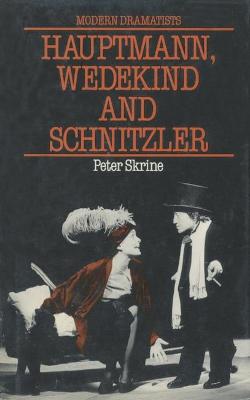Book cover for Hauptmann, Wedekind and Schnitzler