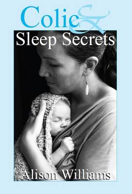 Book cover for Colic & Sleep Secrets