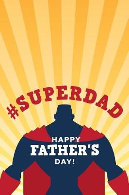 Book cover for #Superdad Happy Father's Day