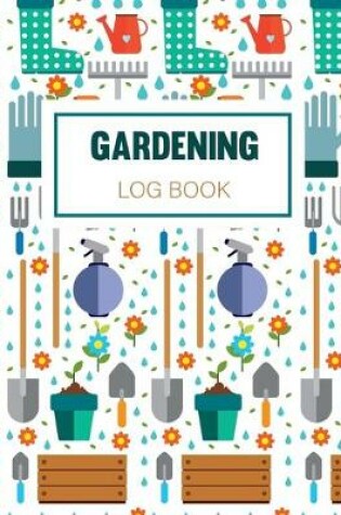 Cover of Gardening Log Book