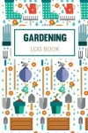 Book cover for Gardening Log Book