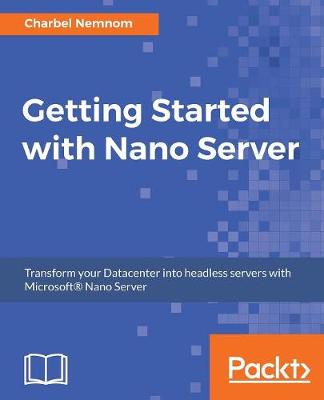 Book cover for Getting Started with Nano Server