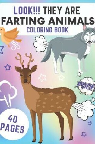 Cover of Look!!! They Are Farting Animals! Coloring Book