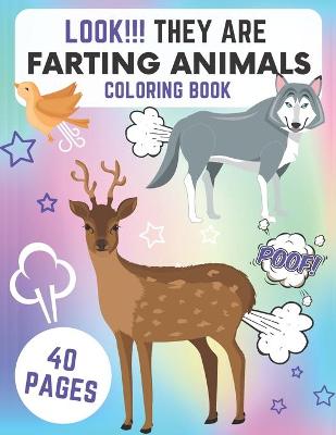 Book cover for Look!!! They Are Farting Animals! Coloring Book