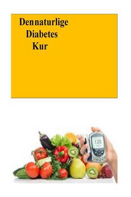 Book cover for Den naturlige Diabetes Kur (Norwegian)