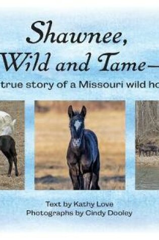 Cover of Shawnee, Wild and Tame