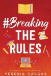 Book cover for #BreakingTheRules