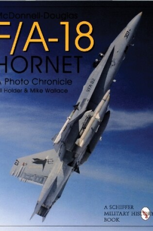 Cover of McDonnell-Douglas F/A-18 Hornet: A Photo Chronicle