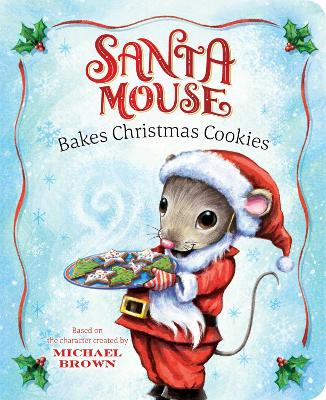 Book cover for Santa Mouse Bakes Christmas Cookies