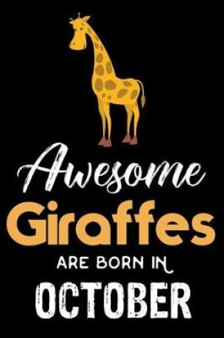 Cover of Awesome Giraffes Are Born In October