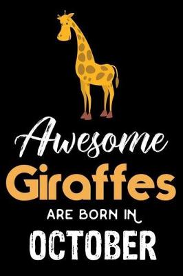 Book cover for Awesome Giraffes Are Born In October